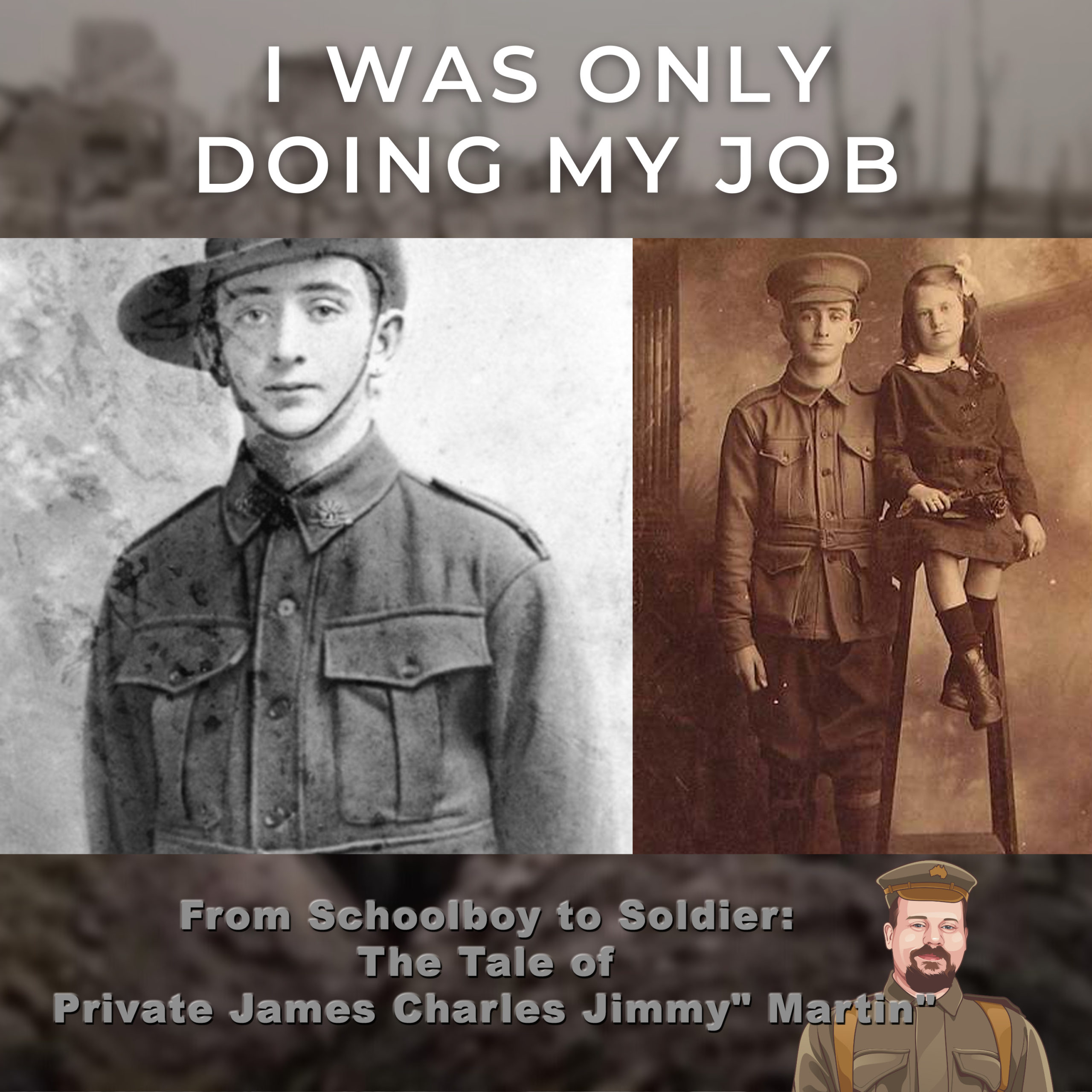 From Schoolboy to Soldier: The Tale of Private James Charles “Jimmy” Martin